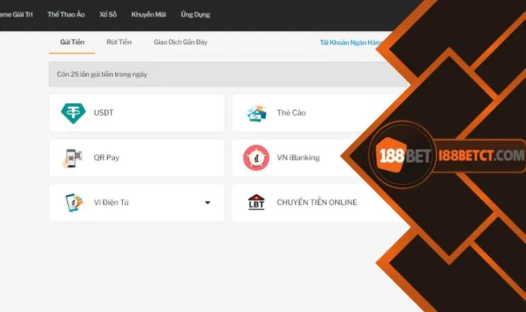 Nạp tiền 188Bet anh em có thể lựa chọn 6 phương thức khác nhau